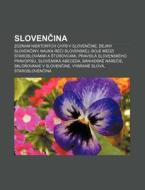 Slovencina: Zoznam Niektor Ch Ch B V Slo di Zdroj Wikipedia edito da Books LLC, Wiki Series