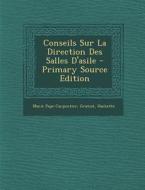 Conseils Sur La Direction Des Salles D'Asile di Marie Pape-Carpentier, Gratiot, Hachette edito da Nabu Press