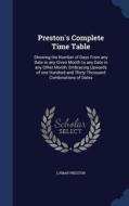 Preston's Complete Time Table di Lyman Preston edito da Sagwan Press