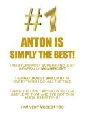 ANTON IS SIMPLY THE BEST AFFIRMATIONS WORKBOOK Positive Affirmations Workbook Includes di Affirmations World edito da Positive Life