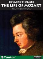 The Life of Mozart di Edward Holmes edito da Tantor Audio