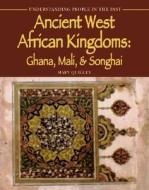 Ancient West African Kingdoms: Ghana, Mali, & Songhai di Mary Quigley edito da Heinemann Educational Books