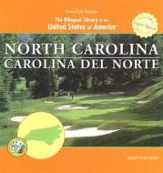 North Carolina/Carolina del Norte di Dean Galiano edito da Editorial Buenas Letras