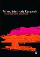 Mixed Methods Research di Manfred Max Bergman edito da SAGE Publications Ltd