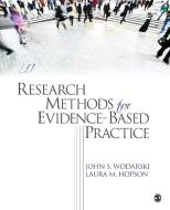 Research Methods for Evidence-Based Practice di John S. Wodarski edito da SAGE Publications, Inc