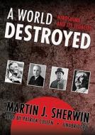 A World Destroyed di Martin J. Sherwin edito da Blackstone Audiobooks