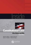 Inside Constitutional Law: What Matters and Why di Russell L. Weaver, Catherine Hancock, Donald E. Lively edito da ASPEN PUBL