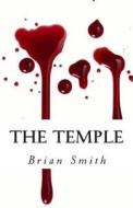 The Temple di Brian Smith edito da Createspace