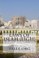 Laws of Islam (Figh) di Talee Org edito da Createspace