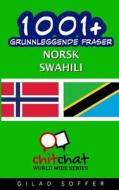 1001+ Grunnleggende Fraser Norsk - Swahili di Gilad Soffer edito da Createspace