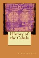 History of the Cabala di Bernhard Pick edito da Createspace