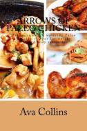 Arrows of Paleo Chicken: Delicious Mouth Watering Paleo Chicken Recipes for Weight Loss and Body Resolution di Ava Collins edito da Createspace