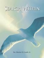Search Within di Rev. Matthew R. Crandle Sr. edito da AuthorHouse
