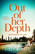 Out Of Her Depth di Lizzy Barber edito da Pan Macmillan