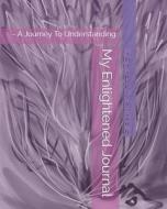 MY ENLIGHTENED JOURNAL - PURPLE PHOENIX: di FRAN MAJEWSKI edito da LIGHTNING SOURCE UK LTD