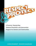 Respect And Protect - Manual di Richard Zimman edito da Hazelden Information & Educational Services