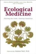 Ecological Medicine di Kenny Ausubel edito da Sierra Club Books
