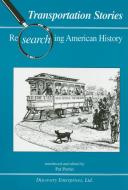 Transportation Stories edito da HISTORY COMPASS LLC