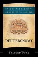 Deuteronomy di Telford Work edito da Brazos Press