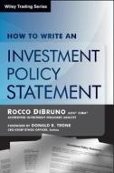 How to Write an Investment Policy Statement di Jack L. Gardner edito da MARKETPLACE BOOKS