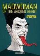 Madwoman of the Sacred Heart - Softcover Trade di Alejandro Jodorowsky, Moebius, Alexandro Jodorowsky edito da Humanoids, Inc.