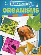 Let's Classify Organisms di Kelli Hicks edito da Rourke Educational Media