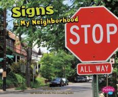 Signs in My Neighborhood di Shelly Lyons edito da CAPSTONE PR