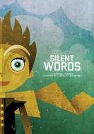 Silent Words di Chantal Fournier edito da Evolved Publishing