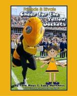 Friends and Rivals: Cheer for the Yellow Jackets di Tara Hays, Lucy Harkness edito da MASCOT BOOKS