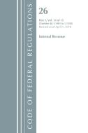 Code of Federal Regulations, Title 26 Internal Revenue 1.1401-1.1550, Revised as of April 1, 2018 di Office Of The Federal Register (U.S.) edito da Rowman & Littlefield