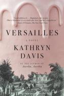 Versailles di Kathryn Davis edito da Graywolf Press