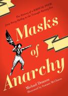 Masks of Anarchy di Michael Demson, Summer McClinton edito da Verso Books