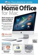 The Complete Home Office for Mac edito da Future Plc