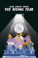 The Rising Tear di John Christy Ewing edito da Austin Macauley Publishers