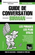 Guide de conversation - Birman - Les phrases les plus utiles: Guide de conversation et dictionnaire de 1500 mots di Andrey Taranov edito da T&P BOOKS PUB LTD