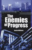 Enemies Of Progress di Austin Williams edito da Imprint Academic