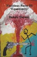 Equanimity di Dennis Durant edito da Mirador Publishing