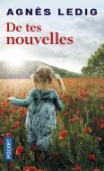 De Tes Nouvelles di Agnès Ledig edito da Pocket