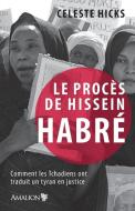 Le Procs De Hissein Habr di CELESTE HICKS edito da Central Books