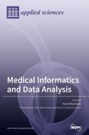 Medical Informatics and Data Analysis edito da MDPI AG