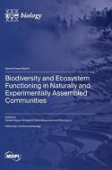 Biodiversity and Ecosystem Functioning in Naturally and Experimentally Assembled Communities edito da MDPI AG
