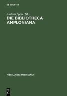 Die Bibliotheca Amploniana edito da De Gruyter