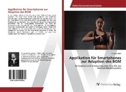 Applikation für Smartphones zur Adaption des BGM di Christian Putz edito da AV Akademikerverlag