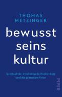 Bewusstseinskultur di Thomas Metzinger edito da Piper Verlag GmbH