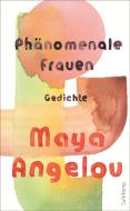 Phänomenale Frauen di Maya Angelou edito da Suhrkamp Verlag AG