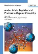 Amino Acids, Peptides and Proteins in Organic Chemistry di AB Hughes edito da Wiley VCH Verlag GmbH