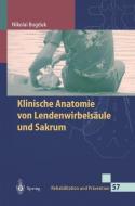 Klinische Anatomie von Lendenwirbelsäule und Sakrum di Nikolai Bogduk edito da Springer Berlin Heidelberg