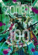 Zombie 100 - Bucket List of the Dead 13 di Kotaro Takata, Haro Aso edito da Carlsen Verlag GmbH