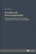 Preußen als Kreuzzugsregion di Hans Hettler edito da Lang, Peter GmbH