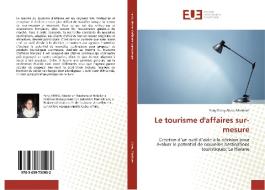 Le tourisme d'affaires sur-mesure di Yeny Dainy Abreu Martinez edito da Editions universitaires europeennes EUE
